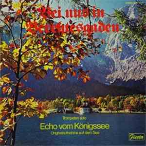 Various - Bei Uns In Berchtesgaden: Echo Vom Königssee