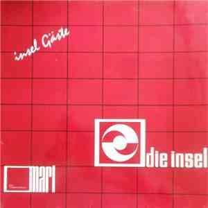 Various - Die Insel - Insel Gäste - Eine Tondokumentation