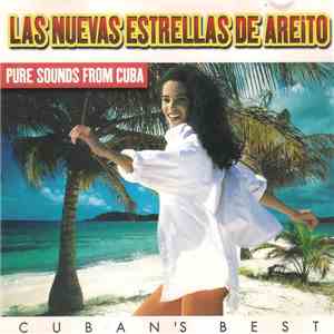 Various - Las Nuevas Estrellas De Areito (Cuban's Best)