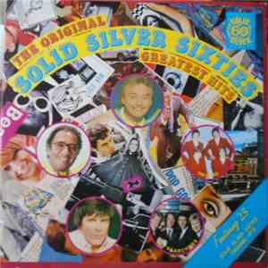 Various - The Original Solid Silver Sixties Greatest Hits