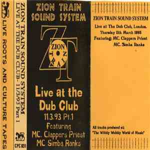 Zion Train Sound System - Live At The Dub Club 11.3.93 Pt.1
