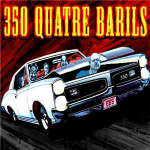 350 Quatre Barils - 350 quatre barils