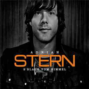Adrian Stern - S'Blaue Vom Himmel