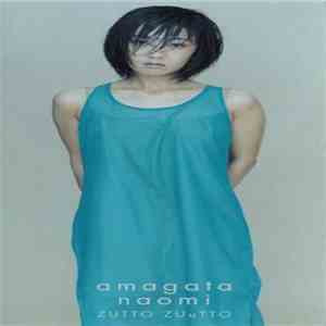 Amagata Naomi - Zutto Zuutto