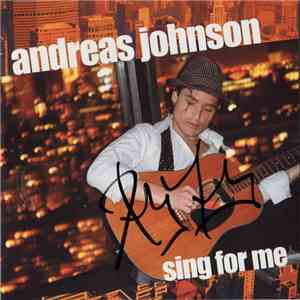 Andreas Johnson - Sing For Me