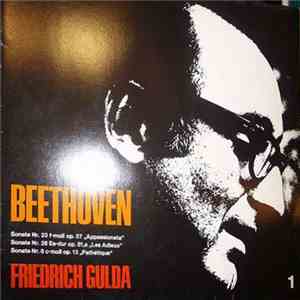 Beethoven, Friedrich Gulda - Sonate Nr. 23 F-Moll Op. 57 "Appassionata", Sonate Nr. 26 Op. 81,a "Les Adieux", Sonate Nr. 8 Op. 13 "Pathétique"