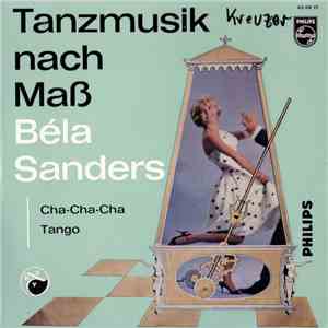 Béla Sanders Und Sein Tanzorchester - Cha-Cha-Cha / Tango