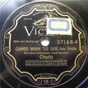 Charlo - Cuando Miran Tus Ojos / Olvidao