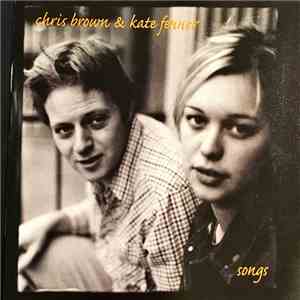 Chris Brown And Kate Fenner - Songs: Other Peoples Heavens / Geronimo