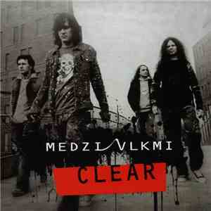 Clear  - Medzi Vlkmi