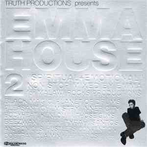 DJ Emma - Truth Productions Presents Emma House 2