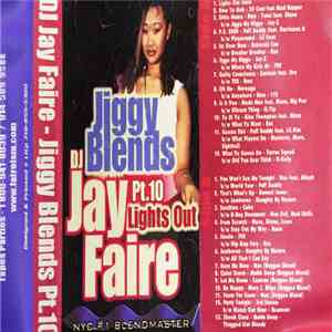 DJ Jay Faire - Jiggy Blends Pt. 10 Lights Out