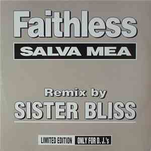 Faithless - Salva Mea (The Remixes)