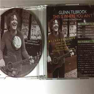 Glenn Tilbrook - This Is Where You Ain't