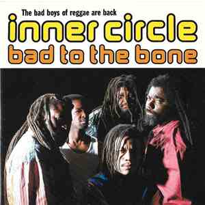 Inner Circle - Bad To The Bone