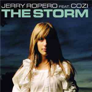 Jerry Ropero Feat. Cozi - The Storm