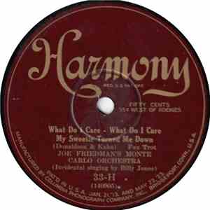 Joe Friedman's Monte Carlo Orchestra / Billy Wynne And His Orchestra - What Do I Care - What Do I Care My Own Sweetie Turned Me Down / The Co-Ed