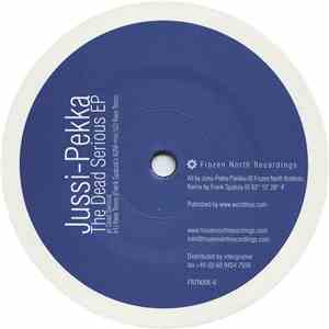 Jussi-Pekka - The Dead Serious EP