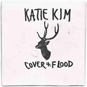Katie Kim - Cover & Flood