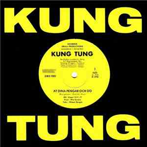 Kung Tung - Ät Dina Pengar Och Dö