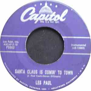 Les Paul, Les Paul & Mary Ford - Santa Claus Is Comin' To Town / Rudolph The Red-Nosed Reindeer