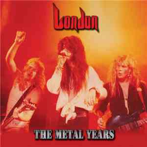 London  - The Metal Years