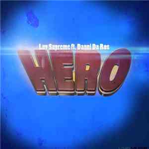 Luv Supreme feat. Danni Da Ros - Hero