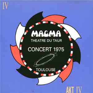 Magma  - Théâtre Du Taur - Concert 1975 - Toulouse