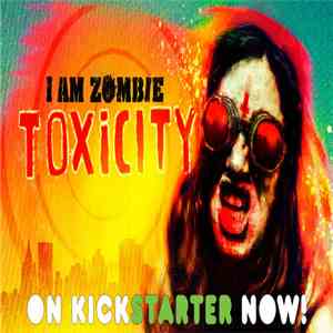 Make Believe Games - I Am Zombie - Toxicity Theme