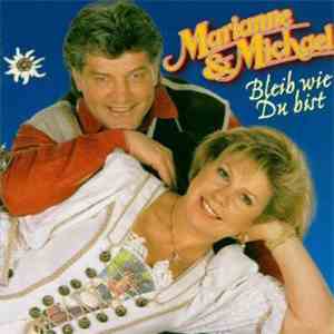 Marianne & Michael - Bleib Wie Du Bist