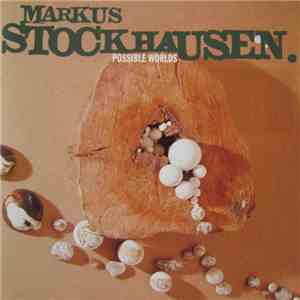 Markus Stockhausen - Possible Worlds