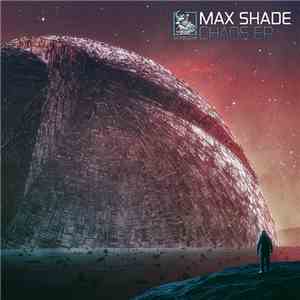 Max Shade - Chaos EP