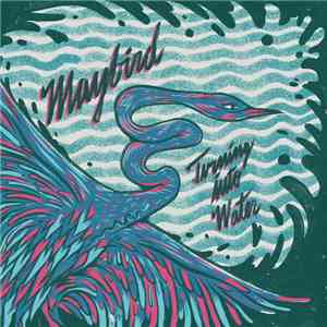Maybird - Turning Into Water EP