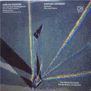 Miriam Gideon / Stephen Dembski - William Sharp / Constantine Cassolas, The PRISM Orchestra, Robert Black - Sonnets From Shakespeare / Wing'd Hour / Spectra / Stacked Deck