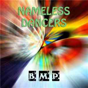 Nameless Dancers - B.M.P.