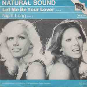 Natural Sound  - Let Me Be Your Lover