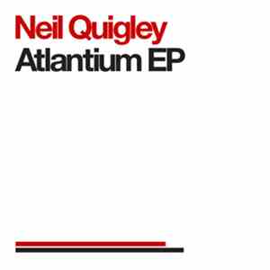 Neil Quigley - Atlantium EP