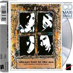 Noir Désir - Always Lost In The Sea (Aux Sombres Héros De L'Amer)