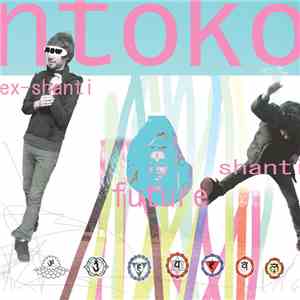N'toko - Ex Shanti​/​Future Shanti