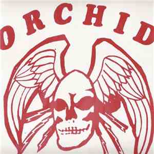 Orchid  - Dance Tonight! Revolution Tomorrow!