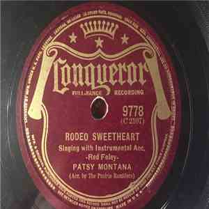 Patsy Montana And The Prairie Ramblers - Rodeo Sweetheart / I Want To Be A Cowboy's Sweetheart No. 2