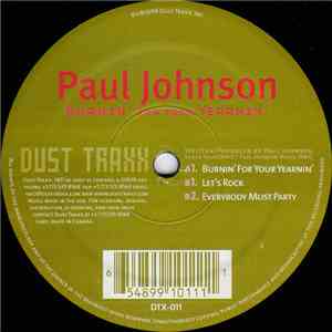 Paul Johnson - Burnin' For Your Yearnin'
