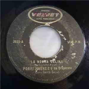Porfi Jiménez Y Su Orquesta - La Negra Celina / El Pisingo