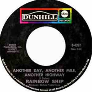 Rainbow Ship - Another Day, Another Mile, Another Highway / Warm Warm Sun