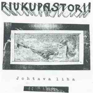 Riukupastori! - Johtava Liha