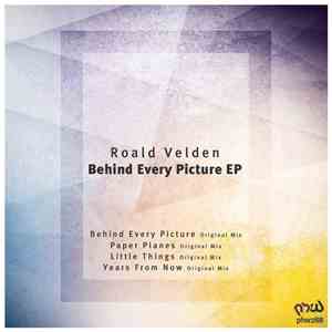 Roald Velden - Behind Every Picture EP