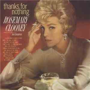 Rosemary Clooney - Thanks For Nothing
