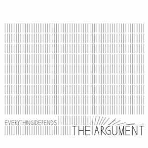the argument - Everything Depends