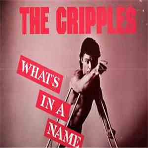 The Cripples - What's In A Name