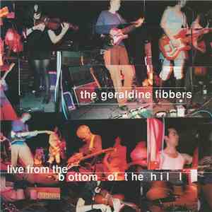 The Geraldine Fibbers - Live From The Bottom Of The Hill